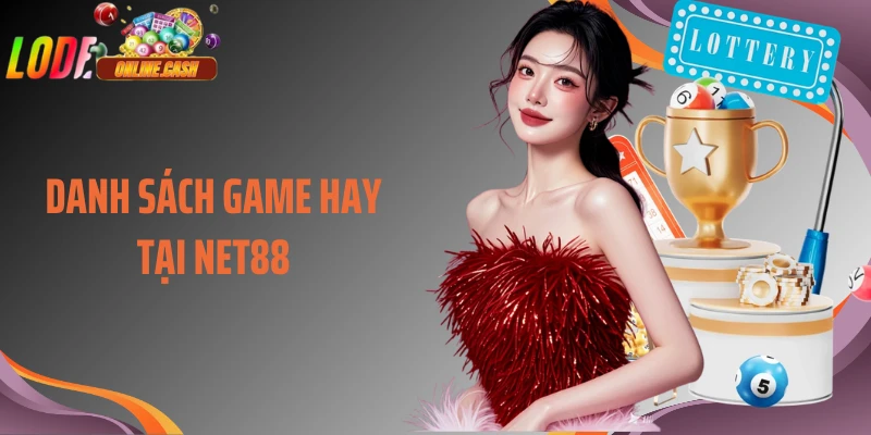 Danh sách game hay tại Net88