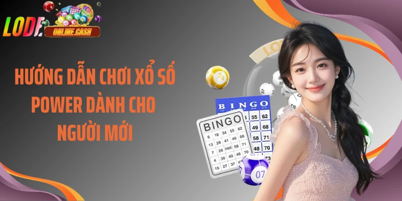 Hướng dẫn chơi xổ số Power dành cho người mới